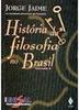 História da Filosofia no Brasil - Vol.3