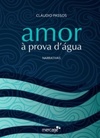 Amor à prova dágua: narrativas