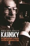 Kasinsky: um Gênio Movido a Paixão: a História do Fundador da COFAP