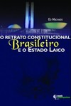 O retrato constitucional brasileiro e o estado laico