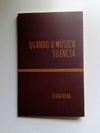 Quando a música silencia