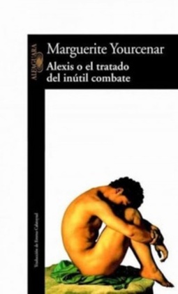 ALEXIS O EL TRATADO DEL INUTIL COMBATE
