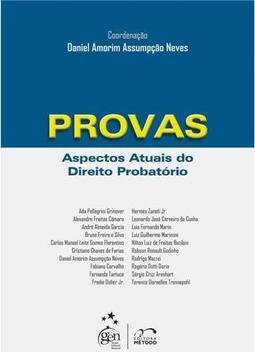 Provas: Aspectos atuais do direito probatório