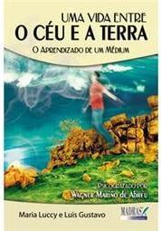 Uma Vida Entre o Céu e a Terra