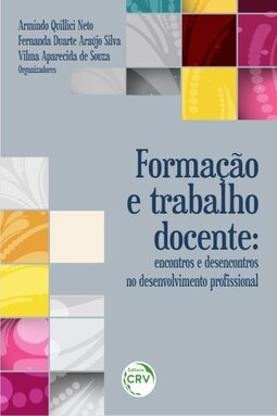 Formação e trabalho docente: encontros e desencontros no desenvolvimento profissional