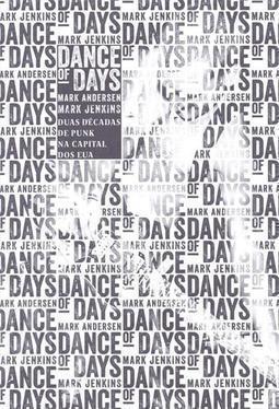 DANCE OF DAYS: DUAS DECADAS DE PUNK NA C...DOS UNIDOS