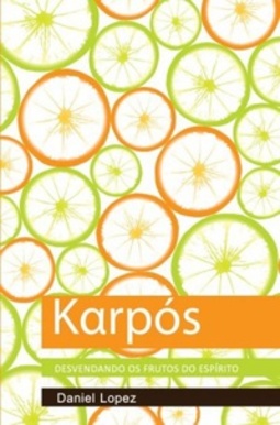 Livro Karpós: Desvendando os frutos do Espírito