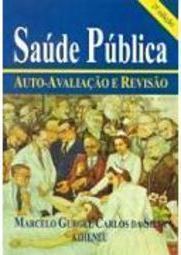 Saúde Pública: Auto-Avaliação e Revisão