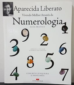 Vivendo Melhor Através da Numerologia