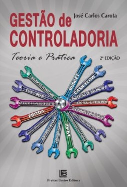 Gestão de controladoria: Teoria e prática