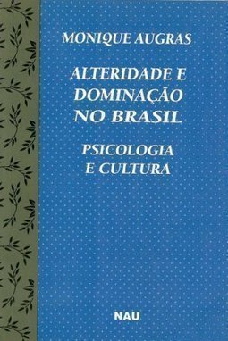 Psicologia e Cultura: Alteridade e Dominação no Brasil