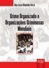 CRIME ORGANIZADO E ORGANIZACOES CRIMINOSAS