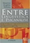 Entre Linguística & Psicanálise