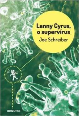 LENNY CYRUS, O SUPERVIRUS