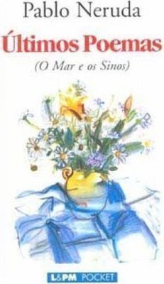 Últimos Poemas: o Mar e os Sinos