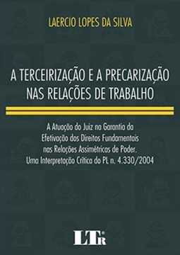 A terceirização e a precarização nas relações de trabalho