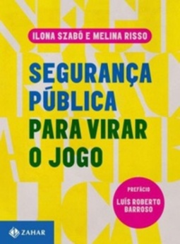Segurança pública para virar o jogo