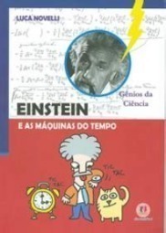 Einstein: E as Máquinas do Tempo