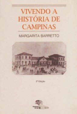 Vivendo a história de Campinas
