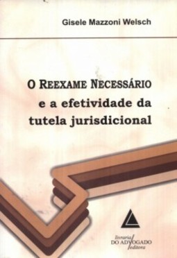 O reexame necessário e a efetividade da tutela jurisdicional
