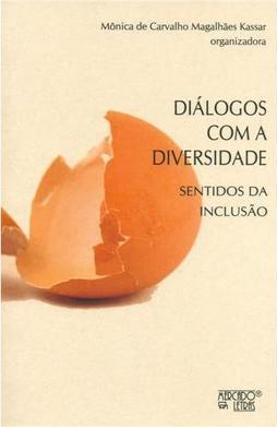 Diálogos com a diversidade: sentidos da inclusão