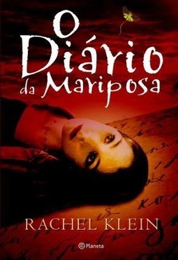 O Diário Da Mariposa - Rachel Klein