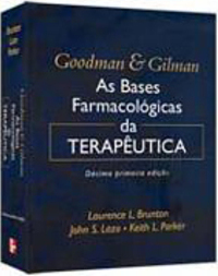 Goodman & Gilman: as Bases Farmacológicas da Terapêutica