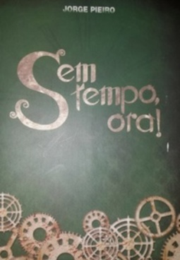 Sem tempo, ora!