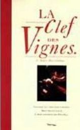 La Clef des Vignes: a Chave das Vinhas