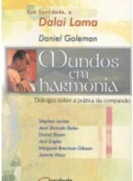 Mundos em Harmonia: Diálogos Sobre a Prática da Compaixão