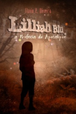Lilliah Blü e a Profecia de Apocalipse (Lilliah Blü #1)