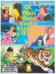 Os Mais Belos Contos Clássicos da Família