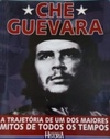 Che Guevara (Guia Grandes Líderes da História)