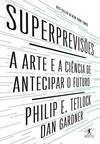 SUPERPREVISOES: A ARTE E A CIENCIA DE AN...R O FUTURO
