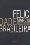Felicidade brasileira: Os versos de um semblante
