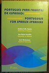 Português para Falantes de Espanhol = Portuguese For Spanish Speakers