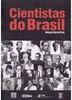 Cientistas do Brasil: Depoimentos