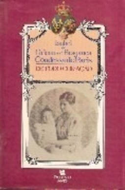 ISABEL DE ORLEANS E BRAGANÇA - CONDESSA DE PARIS: DE TODO CORAÇÃO