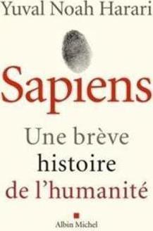 SAPIENS: UNE BREVE HISTOIRE DE L'HUMANITE