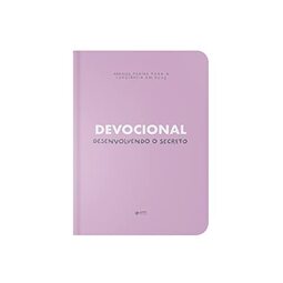Devocional – Desenvolvendo o Secreto