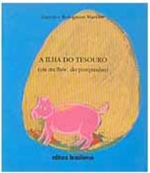A Ilha do Tesouro, Ou, Melhor do Porquinho
