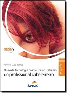 Uso Da Tecnologia Cosmetica No Trabalho Do Profissional Cabeleireiro, O