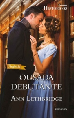 Ousada Debutante (Historicos #174)