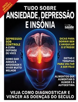 Guia tua saúde especial: tudo sobre ansiedade, depressão e insônia