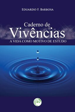 Caderno de vivências: a vida como motivo de estudo