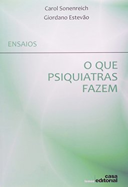 O Que Psiquiatras Fazem