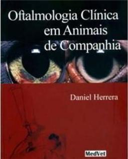 Oftalmologia Clínica em Animais de Companhia