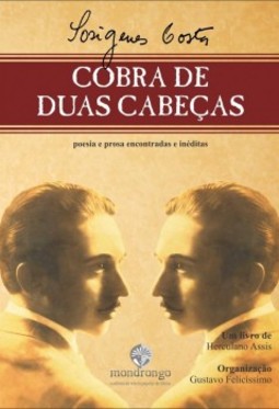 Cobra de duas cabeças: poesia e prosa encontradas e inéditas