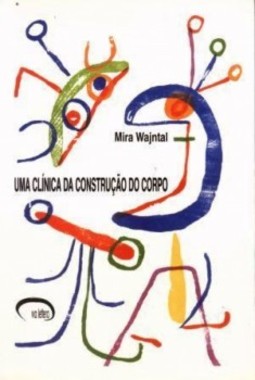 Uma clínica da construção do corpo