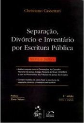 Separação, Divórcio e Inventário, por Escritura Pública